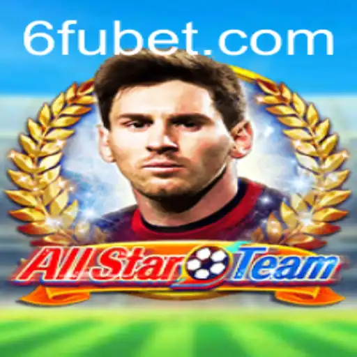 Descubra AllStarTeam: O Jogo de Fubet que Está Conquistando o Mundo