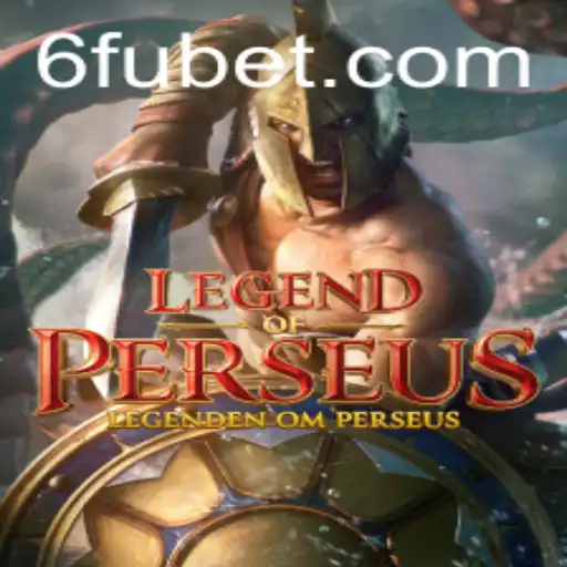 Descubra as Aventuras de 'LegendofPerseus' e a Estratégia de 'Fubet'